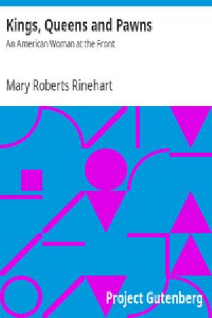 [Gutenberg 14457] • Kings, Queens and Pawns: An American Woman at the Front